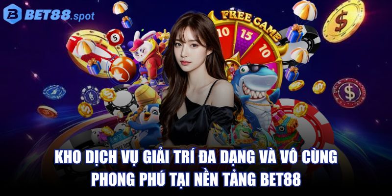 Bet88 🌟 Nhà Cái Bet88 paignton - Link Đăng Nhập bet88 SPOT 08/2025 31 Kho dịch vụ giải trí đa dạng và vô cùng phong phú tại nền tảng Bet88