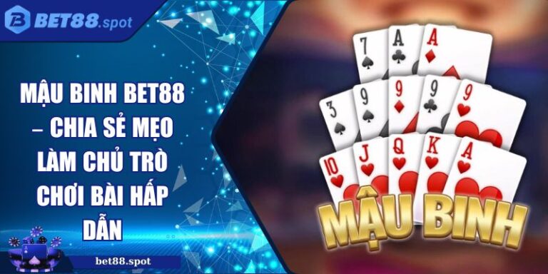 mậu binh Bet88